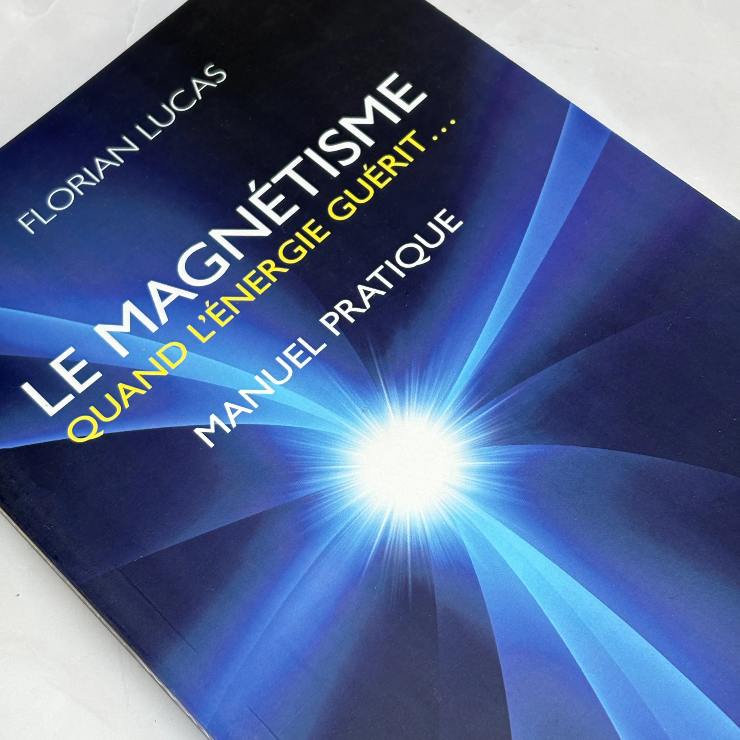Le magnétisme, quand l'énergie guérit - Guide pratique - Image 2