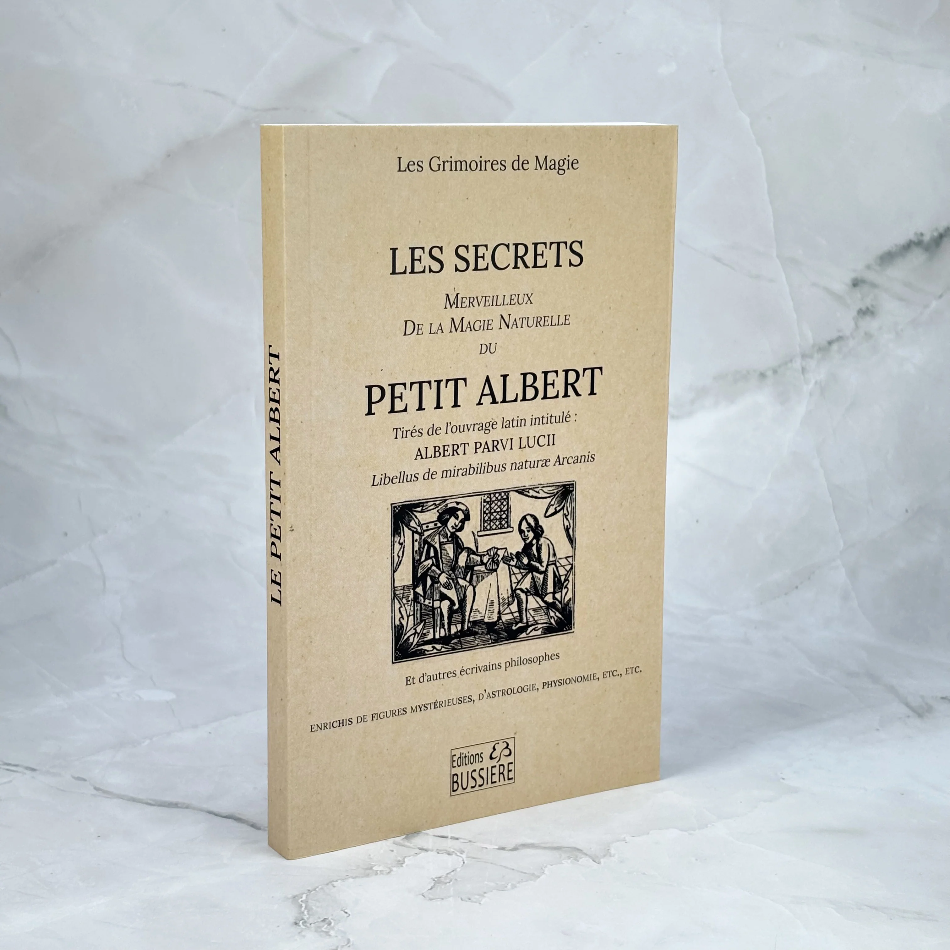 Les Secrets merveilleux de la magie naturelle du Petit Albert